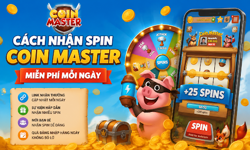 Cách nhận Spin Coin Master miễn phí mỗi ngày bằng link thưởng