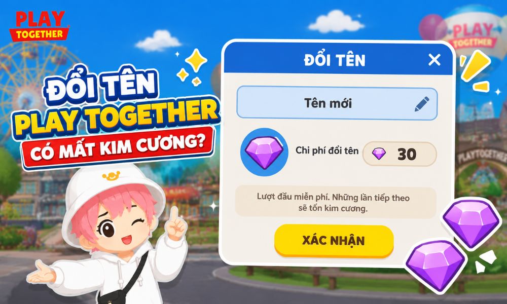 Đổi tên Play Together có mất kim cương không?