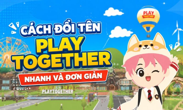 Cách đổi tên Play Together nhanh và đơn giản