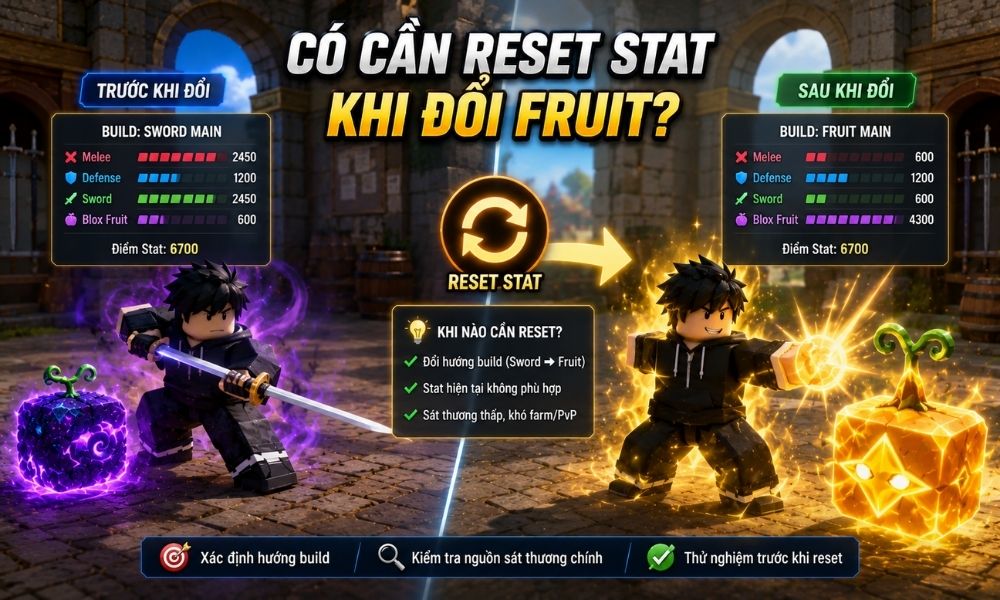 Có cần reset Stat khi đổi Fruit không?